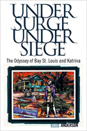 A Review of Under Surge, Under Siege:  The Odyssey of Bay St. Louis and Katrina